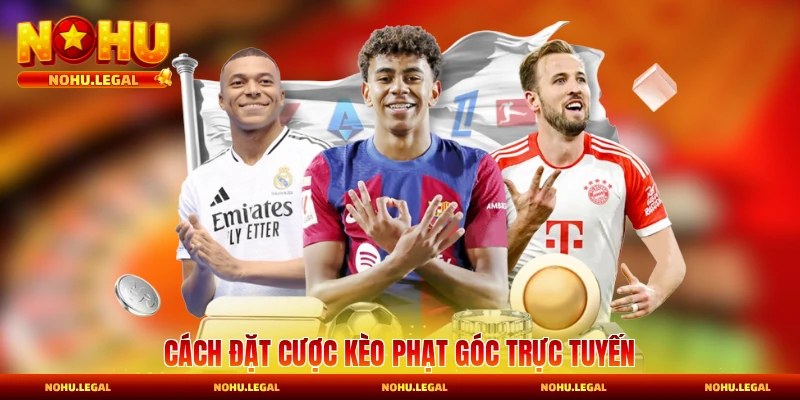 Cách đặt cược kèo phạt góc trực tuyến hợp lý tại sảnh game